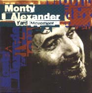 monty_alexander_yard_movement.jpg (8719 byte)