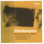 chickenpox_stay_away_from_the_windows.jpg (6391 byte)
