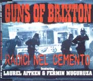 radici-nel-cemento_aitken_laurel_guns_of_brixton.jpg (9261 byte)